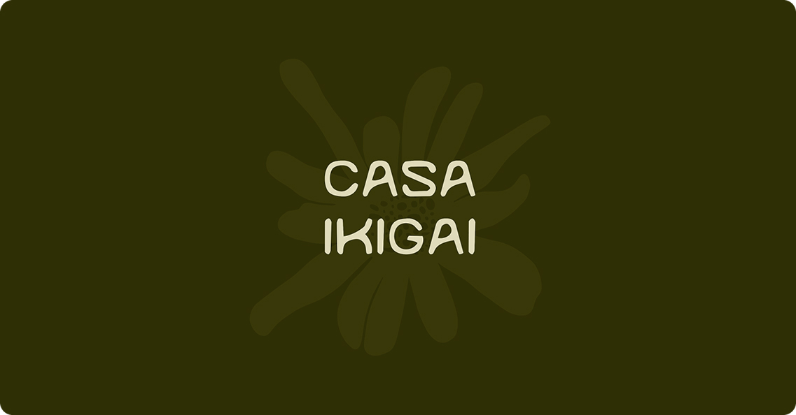 CASA IKIGAI